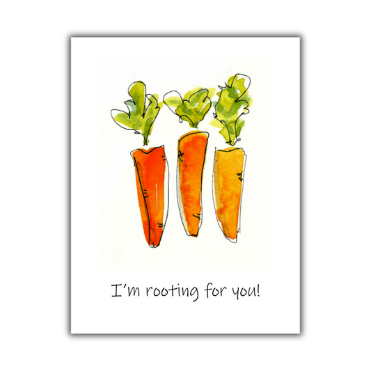 I'm Rooting for You Greeting Card