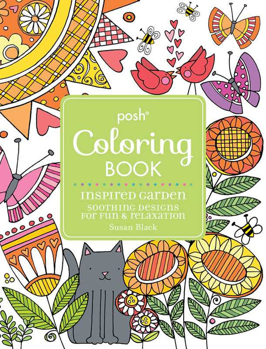 Posh Adult Coloring Book - Inspired Garden: Soothing Designs for Fun & Relaxation by Susan Black